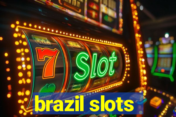 brazil slots